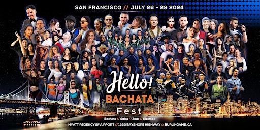 San Francisco's Hello! Bachata/Salsa/Zouk/Kizomba Dance Festival primary image
