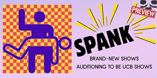 *UCBNY Preview* SPANK: More Than a Fart & Solar Flare