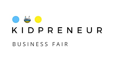 Primaire afbeelding van Kidpreneur Business Fair