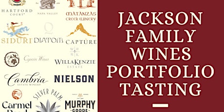 Jackson Family Wines Portfolio Tasting at The American Hotel