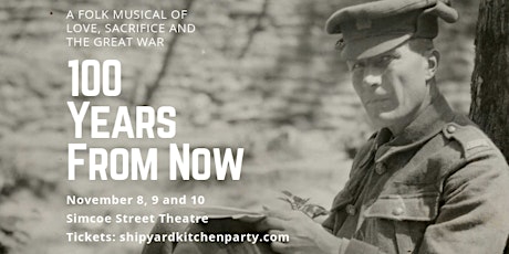 100 Years from Now - A Folk Musical of Love, Sacrifice and the Great War primary image