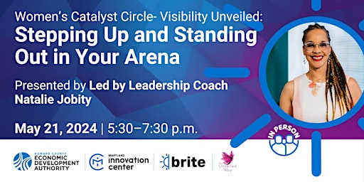 Primaire afbeelding van Women’s Catalyst Circle- Visibility Unveiled: Stepping Up and Standing Out