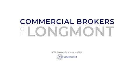 Commercial Brokers of Longmont April 2024 Meeting