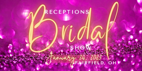 Receptions Fairfield Bridal Show