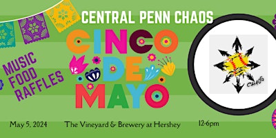 Primaire afbeelding van Central Penn Chaos Cinco de Mayo Celebration Fundraiser!