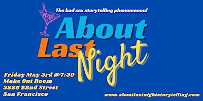 Image principale de About Last Night: A One Night Stand Storytelling Series San Francisco