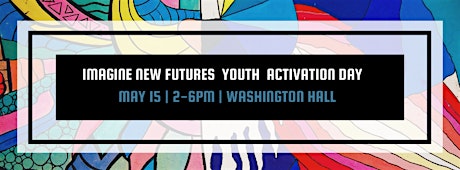 Imagine New Futures Youth Activation Day