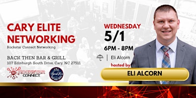Primaire afbeelding van Free Cary Elite Rockstar Connect Networking Event (May, NC)