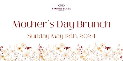 Imagem principal do evento Crowne Plaza Syracuse Mother's Day Brunch