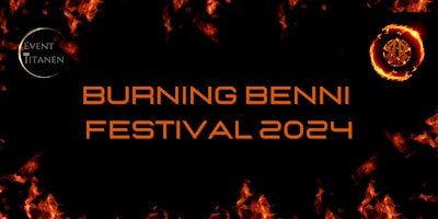 Imagem principal do evento Burning Benni Festival 2024