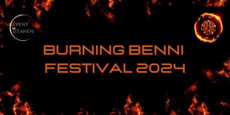 Burning Benni Festival 2024