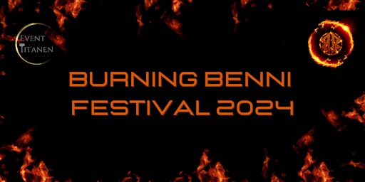 Burning Benni Festival 2024 primary image