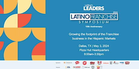 10th Annual Latino Franchise Symposium 2024