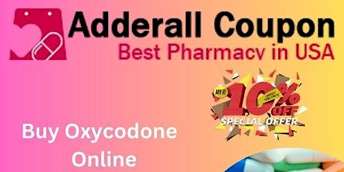 Imagem principal do evento Buy Oxycodone Online On Amazon | | In New Year