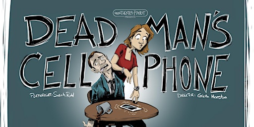 Primaire afbeelding van Dead Man's Cell Phone by Sarah Ruhl