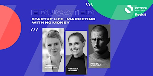 Primaire afbeelding van EDUCATED: Startup Life - Marketing without Money