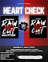 Primaire afbeelding van Raw No Cut Presents: Heart Check Cinco De Mayo