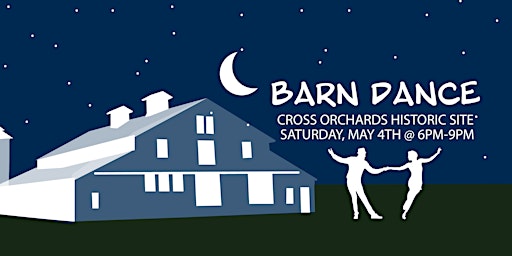 Imagem principal do evento Barn Dance at Cross Orchards Historic Site
