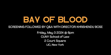 Bay of Blood Screening and Q&A