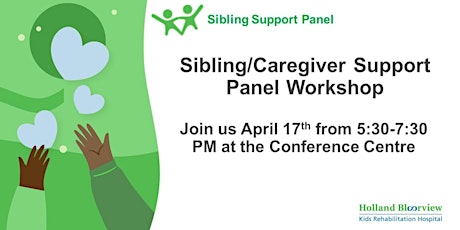 Sibling & Parents Workshop; Sibling Support Panel