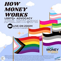 How Money Works: LGBTQ+ Advocacy primary image