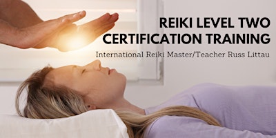 Primaire afbeelding van Reiki Level Two Certification Training - Certification at completion