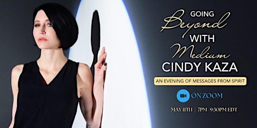 Hauptbild für Going Beyond with Medium Cindy Kaza:  An Evening of Messages from Spirit