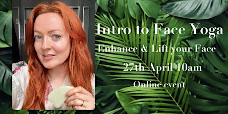 Intro to Face Yoga - Enhance &  Lift your Face