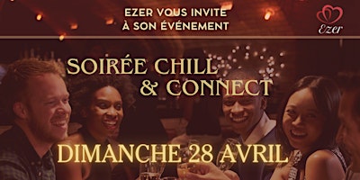 Imagem principal do evento Soirée Chill & Connect édition 4