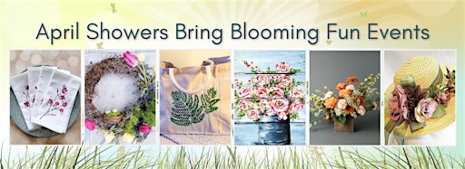 Image de la collection pour April Showers Bring Blooming Fun Events