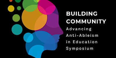 Imagem principal do evento Building Community: Advancing Anti-Ableism in Education
