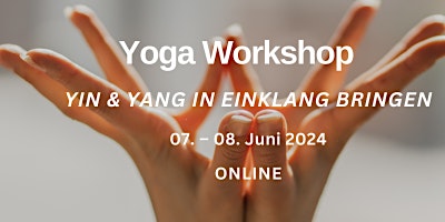 Yin & Yang in Einklang bringen - Online Workshop  primärbild