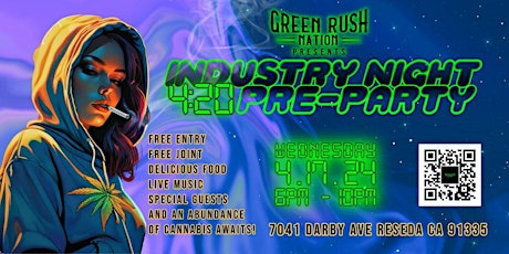 INDUSTRY NIGHT --- 4:20 PRE-PARTY