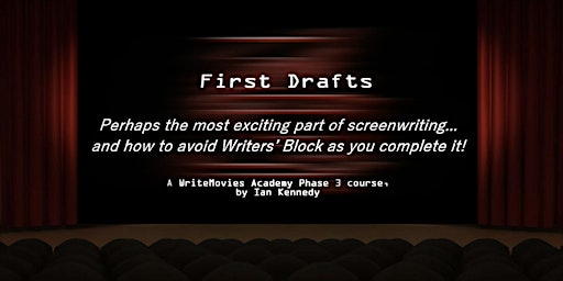 Primaire afbeelding van Scriptwriting First Drafts Course - Mastering Professional Screenwriting