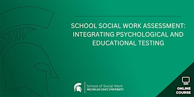 Imagem principal do evento School Social Work Assessment: Integrating Psychological and Educational Te