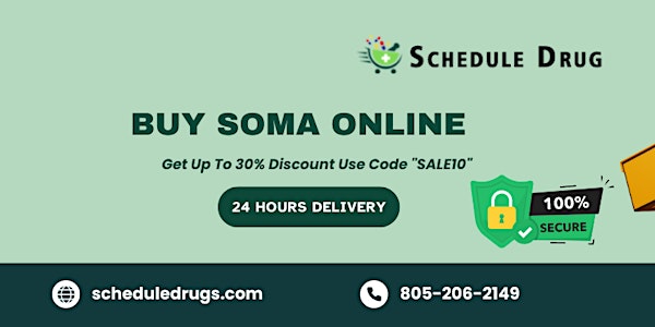 Buy Soma Online for sale Immediate Access to Essentials