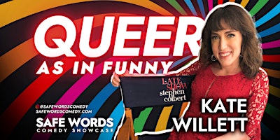 Primaire afbeelding van Kate Willett is Queer, as in Funny - Safe Words Comedy Showcase