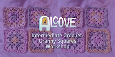 Imagem principal do evento Intermediate Crochet: Granny Squares Workshop