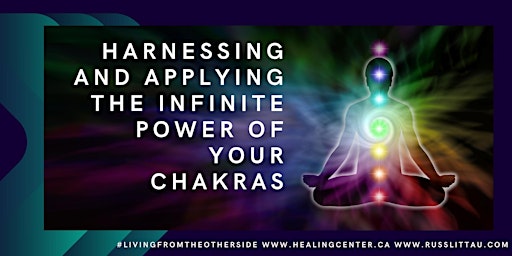 Imagem principal de Harnessing and Applying the Infinite Power of Your Chakras