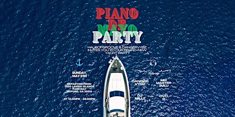 Piano De Mayo YACHT Party