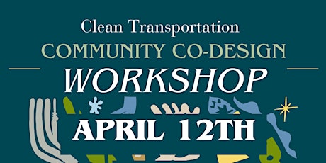 Intro to Community Co-Design: Crafting Clean Transportation Solutions