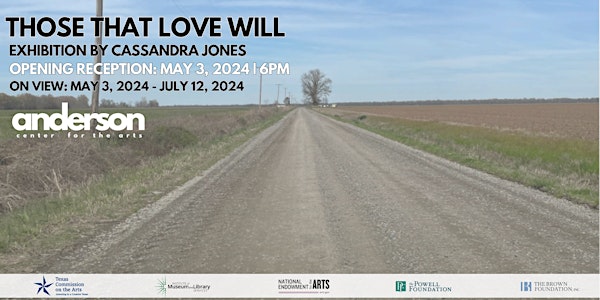 "THOSE THAT LOVE WILL" - EXHIBITION  BY CASSANDRA JONES
