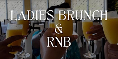 Ladies Brunch & RNB primary image