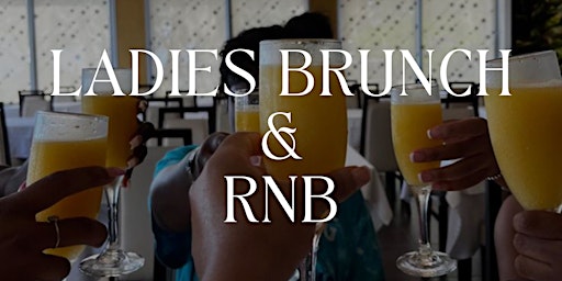 Imagem principal do evento Ladies Brunch & RNB