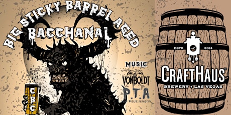 Big Sticky Barrel Aged Bacchanal at CraftHaus primary image