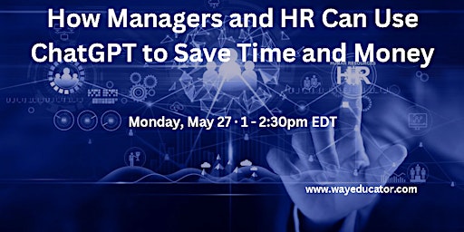 How Managers and HR Can Use ChatGPT to Save Time and Money primary image