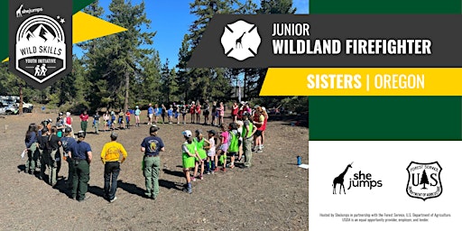 Image principale de SheJumps x USFS | WILD SKILLS | Junior Wildland Firefighter Day Camp | OR