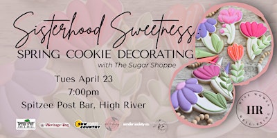 Immagine principale di High River: Sisterhood Sweetness: Cookie Decorating Class 
