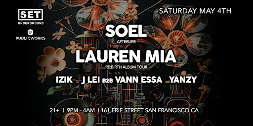 Image principale de SET with SOEL (Afterlife) + LAUREN MIA (Re:Birth Album Tour) in SF