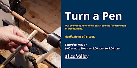 Lee Valley Tools Ottawa Store - Turn a Pen